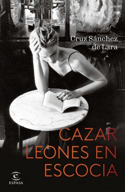 Cazar leones en Escocia Entrevista a Cruz Sánchez de Lara Mis Palabras con Letras