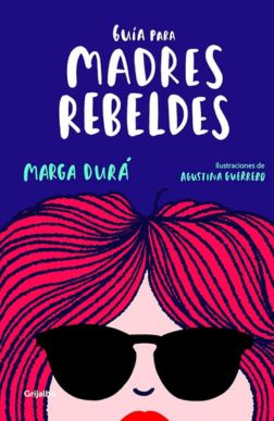Portada Guía para madres rebeldes Mis Palabras con Letras